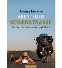 Raderzählungen Abenteuer Seidenstraße mdv Mitteldeutscher Verlag GmbH