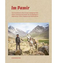 Reiseerzählungen Im Pamir - Vom besonderen Leben in einer entlegenen Welt. Reisedepeschen Verlag