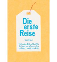 Reiselektüre Die erste Reise Reisedepeschen Verlag