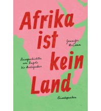 Travel Literature Afrika ist kein Land Reisedepeschen Verlag