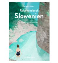 Travel Guides Slovenia Reisehandbuch Slowenien Reisedepeschen Verlag