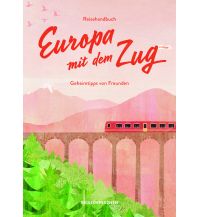 Reiseführer Reisehandbuch Europa mit dem Zug Reisedepeschen Verlag