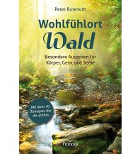 Naturführer Wohlfühlort Wald Verlag der Francke-Buchhandlung GmbH.