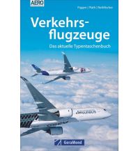 Ausbildung und Praxis Figgen, Achim / Plath, Dietmar / Rothfischer, Brigitte - Verkehrsflugzeuge GeraMond Verlag GmbH