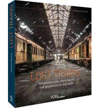 Lost Trains GeraMond Verlag GmbH
