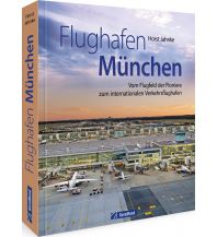 Erzählungen Flughafen München GeraMond Verlag GmbH