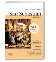 Travel Guides Spain Essen, Trinken, Erleben – San Sebastián und Bilbao ZS Verlag GmbH