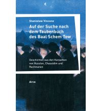 Auf der Suche nach dem Taubenbuch des Baal Schem Tow Arco Verlag