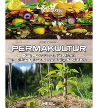 Gardening Permakultur Heel Verlag GmbH Abt. Verlag