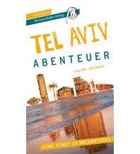 Travel Writing Tel Aviv - Stadtabenteuer Reiseführer Michael Müller Verlag Michael Müller Verlag GmbH.