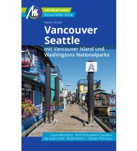 Travel Guides Vancouver & Seattle Reiseführer Michael Müller Verlag Michael Müller Verlag GmbH.