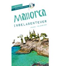 Travel Guides Spain Mallorca Inselabenteuer Reiseführer Michael Müller Verlag Michael Müller Verlag GmbH.