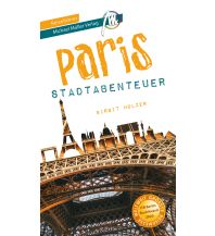 Travel Guides France Paris - Stadtabenteuer Reiseführer Michael Müller Verlag Michael Müller Verlag GmbH.