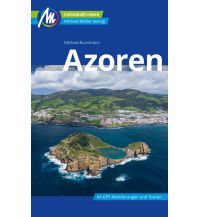 Travel Guides Azoren Reiseführer Michael Müller Verlag Michael Müller Verlag GmbH.