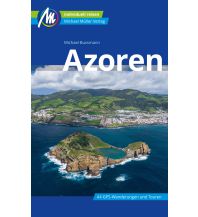 Travel Guides Portugal Azoren Reiseführer Michael Müller Verlag Michael Müller Verlag GmbH.