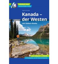 Travel Guides Kanada - der Westen mit Südost-Alaska Reiseführer Michael Müller Verlag Michael Müller Verlag GmbH.