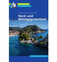 Travel Guides Greece Nord- und Mittelgriechenland Reiseführer Michael Müller Verlag Michael Müller Verlag GmbH.