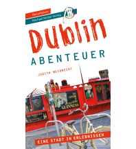 Travel Guides Dublin - Stadtabenteuer Reiseführer Michael Müller Verlag Michael Müller Verlag GmbH.