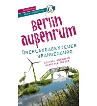 Travel Guides Rund um Berlin - Überlandabenteuer Reiseführer Michael Müller Verlag Michael Müller Verlag GmbH.