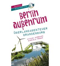 Travel Guides Germany Rund um Berlin - Überlandabenteuer Reiseführer Michael Müller Verlag Michael Müller Verlag GmbH.