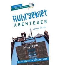 Reiseführer Ruhrgebiet - Stadtabenteuer Reiseführer Michael Müller Verlag Michael Müller Verlag GmbH.