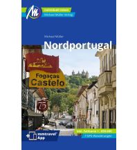 Travel Guides Portugal Nordportugal Reiseführer Michael Müller Verlag Michael Müller Verlag GmbH.