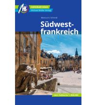 Reiseführer Frankreich Südwestfrankreich Reiseführer Michael Müller Verlag Michael Müller Verlag GmbH.