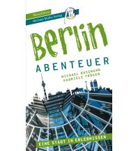 Reiselektüre Berlin - Stadtabenteuer Reiseführer Michael Müller Verlag Michael Müller Verlag GmbH.