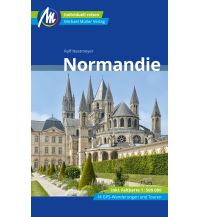 Travel Guides Normandie Reiseführer Michael Müller Verlag Michael Müller Verlag GmbH.