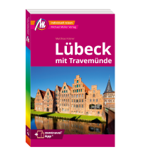 Travel Guides Germany Lübeck MM-City – inkl. Travemünde Reiseführer Michael Müller Verlag Michael Müller Verlag GmbH.