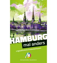 Reiseführer Deutschland Hamburg – mal anders ungewöhnliche Entdeckertouren Michael Müller Verlag GmbH.