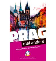 Reiseführer Tschechien Prag – mal anders ungewöhnliche Entdeckertouren Michael Müller Verlag GmbH.