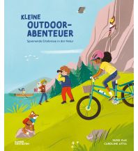 Kinderbücher und Spiele Kleine Outdoor-Abenteuer Die Gestalten Verlag