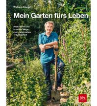 Mein Garten fürs Leben BLV Verlagsgesellschaft mbH