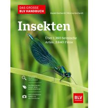 Das große BLV Handbuch Insekten BLV Verlagsgesellschaft mbH