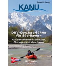 Kanusport DKV-Gewässerführer für Süd-Bayern Deutscher Kanusportverband DKV