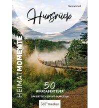 Reiseführer Hunsrück - HeimatMomente 360 Grad Medien