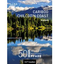 Travel Guides Kanada - Cariboo Chilcotin Coast 360 Grad Medien