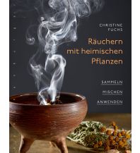 Outdoor Räuchern mit heimischen Pflanzen Nymphenburger in der F.A. Herbig Verlagsbuchhandlung GmbH