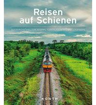 Eisenbahn Reisen auf Schienen Wolfgang Kunth GmbH & Co KG