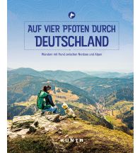 Hiking with dogs Auf vier Pfoten durch Deutschland Wolfgang Kunth GmbH & Co KG