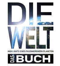 Bildbände Die Welt - Das Buch Wolfgang Kunth GmbH & Co KG