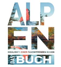 Outdoor Illustrated Books Die Alpen - Das Buch Wolfgang Kunth GmbH & Co KG