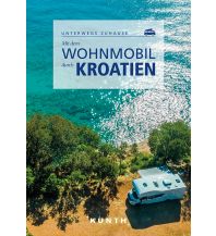 Campingführer Mit dem Wohnmobil durch Kroatien Wolfgang Kunth GmbH & Co KG