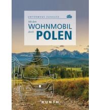 Camping Guides Mit dem Wohnmobil durch Polen Wolfgang Kunth GmbH & Co KG