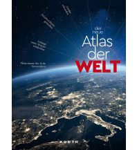 World Atlases KUNTH Der neue Atlas der Welt Wolfgang Kunth GmbH & Co KG