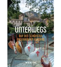 Illustrated Books KUNTH Unterwegs auf den schönsten Pilgerrouten Europas Wolfgang Kunth GmbH & Co KG