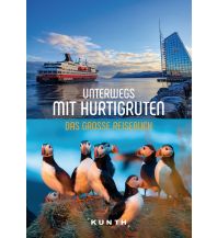 Bildbände KUNTH Unterwegs mit Hurtigruten Wolfgang Kunth GmbH & Co KG