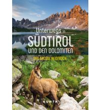 Bildbände KUNTH Unterwegs in Südtirol und den Dolomiten Wolfgang Kunth GmbH & Co KG