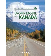 Campingführer KUNTH Mit dem Wohnmobil durch Kanada Wolfgang Kunth GmbH & Co KG